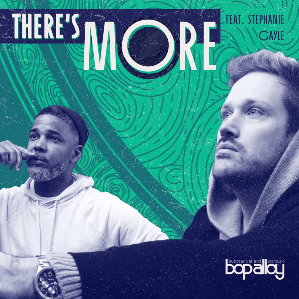 [NEW SINGLE] Bop Alloy – “There’s More” Featuring Stephanie&nbsp;Gayle